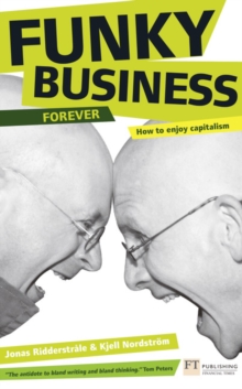 Image for Funky business forever  : how to enjoy capitalism
