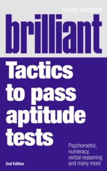 Image for Brilliant tactics to pass aptitude tests  : psychometric, numeracy, verbal reasoning and many more
