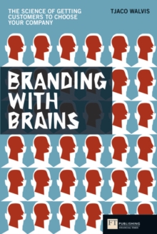 Image for Branding with brains  : the science of getting customers to choose your company