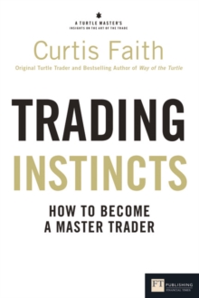 Image for Trading instincts  : how to become a master trader