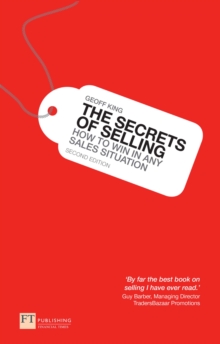 Image for The secrets of selling: how to win in any sales situation
