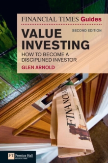 Image for The Financial Times guide to value investing: how to become a disciplined investor