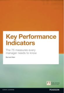 Image for Key performance indicators  : the 75 measures every manager needs to know