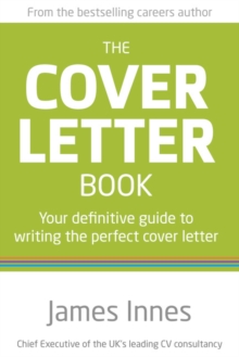 Image for The cover letter book  : your definitive guide to writing the perfect cover letter