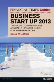 Image for The Financial Times Guide to Business Start Up 2013