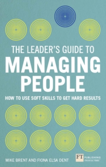 Image for The leader's guide to managing people: how to use soft skills to get hard results