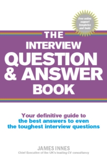 Image for The interview question & answer book: your definitive guide to the best answers to even the toughest interview questions