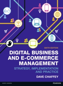 Image for Digital business and e-commerce management  : strategy, implementation and practice