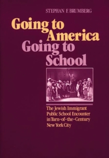 Image for Going to America, Going to School