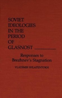 Soviet Ideologies in the Period of Glasnost
