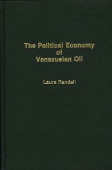Image for The Political Economy of Venezuelan Oil