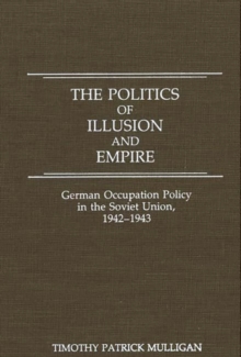 Image for The Politics of Illusion and Empire