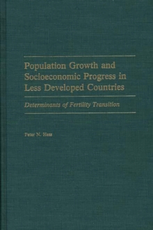 Population Growth and Socioeconomic Progress in Less Developed Countries