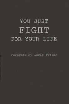 You Just Fight for Your Life