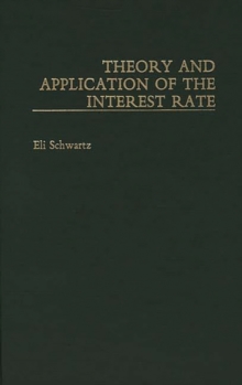 Theory and Application of the Interest Rate