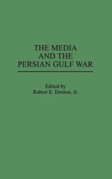 Image for The Media and the Persian Gulf War