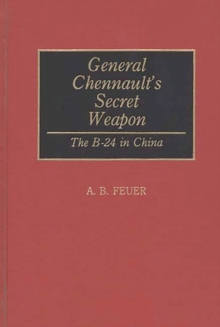 Image for General Chennault's Secret Weapon