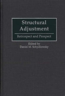 Structural Adjustment: Retrospect and Prospect