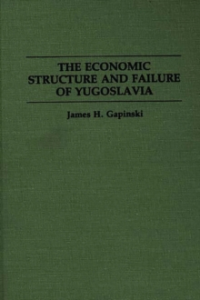Economic Structure and Failure of Yugoslavia