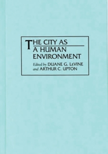 Image for The City as a Human Environment