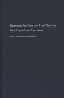 Image for Restructuring State and Local Services : Ideas, Proposals, and Experiments