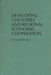 Image for Developing Countries and Regional Economic Cooperation