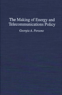 Making of Energy and Telecommunications Policy