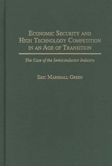 Image for Economic Security and High Technology Competition in an Age of Transition