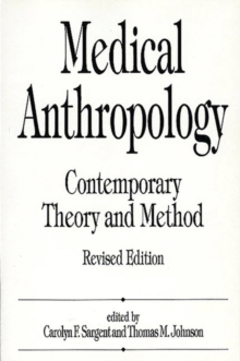 Image for Medical Anthropology : Contemporary Theory and Method