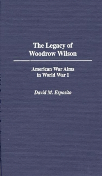 Legacy of Woodrow Wilson