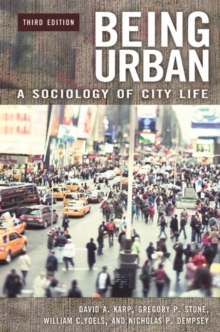 Image for Being urban  : a sociology of city life