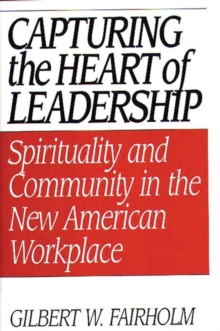 Capturing the Heart of Leadership