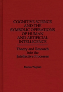 Cognitive Science and the Symbolic Operations of Human and Artificial Intelligence