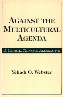 Against the Multicultural Agenda