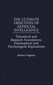 Ultimate Objectives of Artificial Intelligence