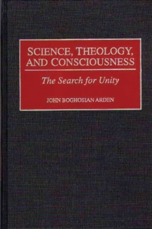 Science, Theology, and Consciousness