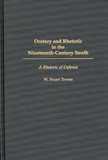Oratory and Rhetoric in the Nineteenth-Century South