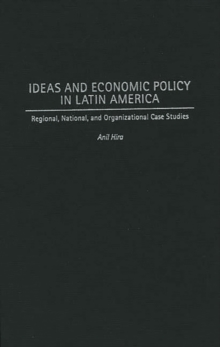 Ideas and Economic Policy in Latin America