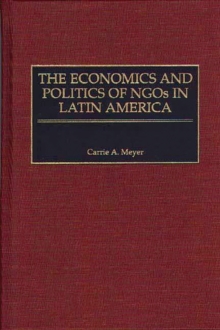Economics and Politics of NGOs in Latin America