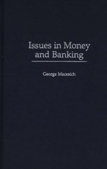 Issues in Money and Banking