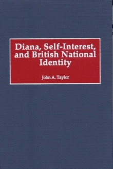 Image for Diana, Self-Interest, and British National Identity