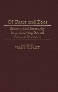 Of Fears and Foes
