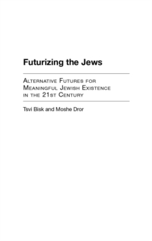 Image for Futurizing the Jews