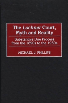 Lochner Court, Myth and Reality