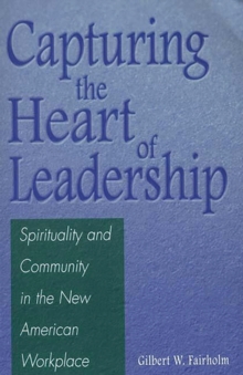 Capturing the Heart of Leadership