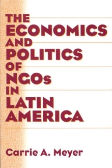Economics and Politics of NGOs in Latin America