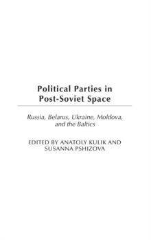 Image for Party politics in post-Soviet Europe and the Baltics