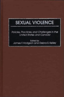 Image for Sexual Violence : Policies, Practices, and Challenges in the United States and Canada