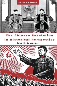 Chinese Revolution in Historical Perspective, 2nd Edition