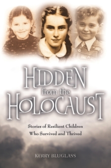 Image for Hidden from the Holocaust  : stories of resilient children who survived and thrived